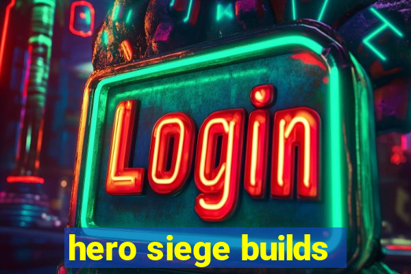 hero siege builds